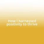 How I harnessed positivity to thrive