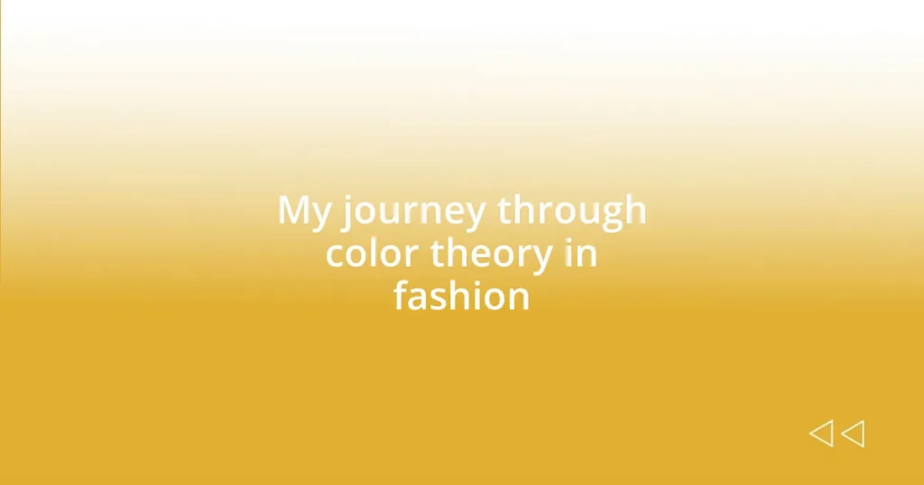 My journey through color theory in fashion