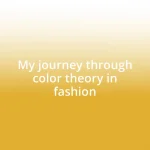 My journey through color theory in fashion