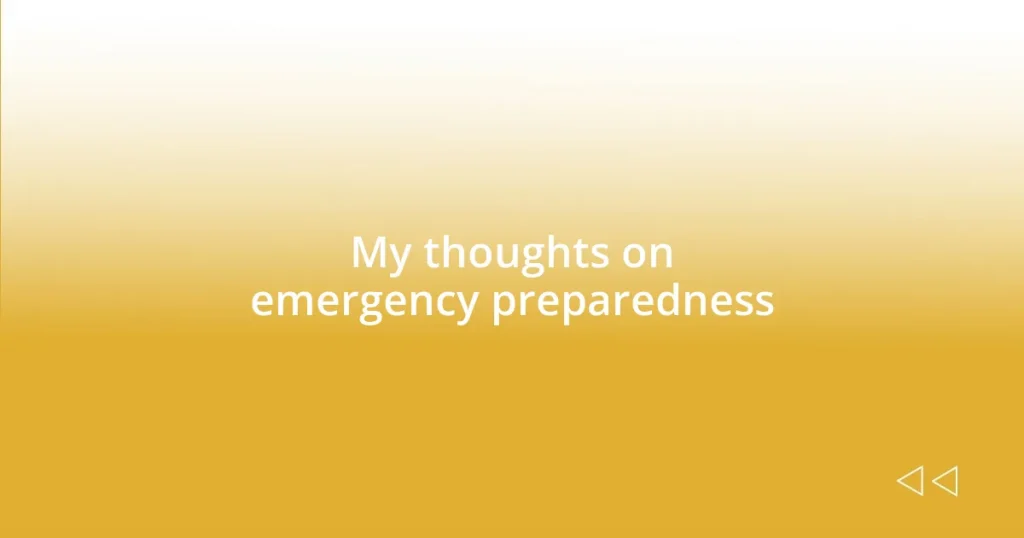 My thoughts on emergency preparedness