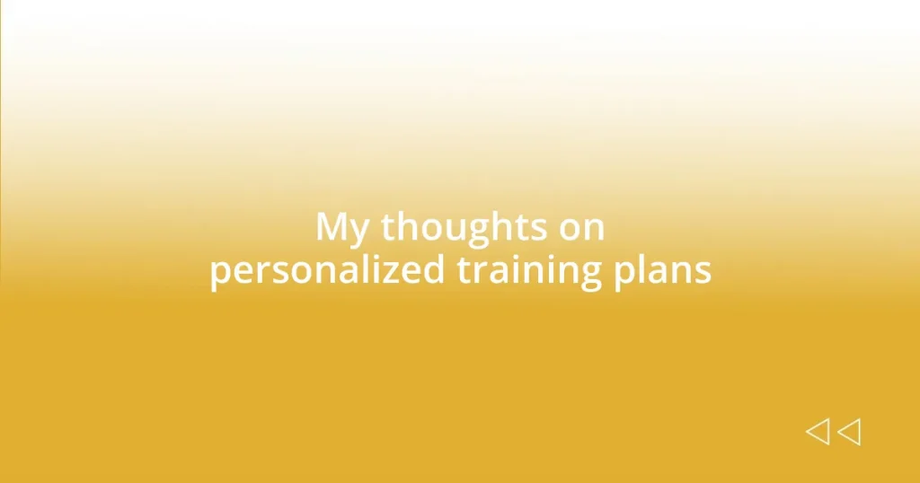 My thoughts on personalized training plans