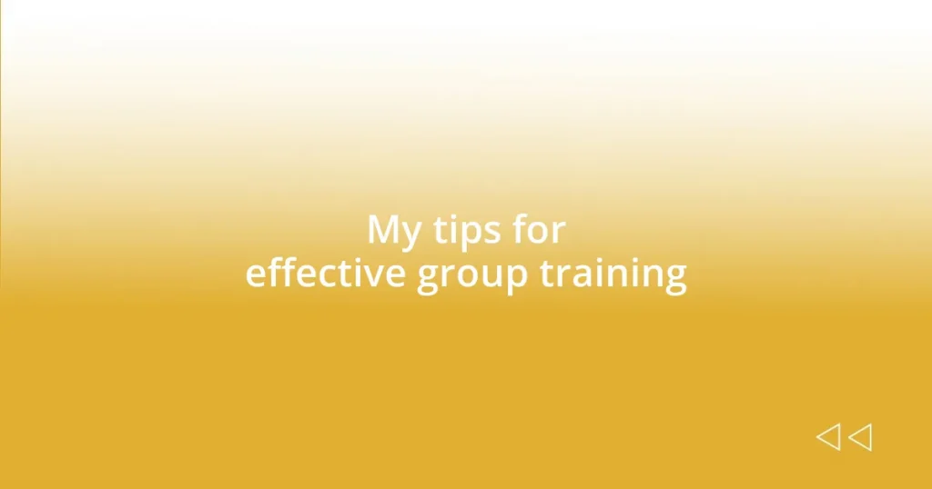 My tips for effective group training