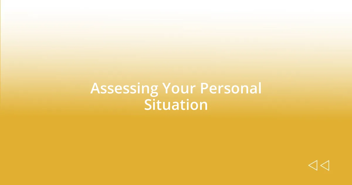 Assessing Your Personal Situation