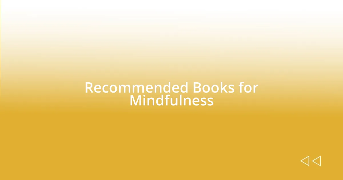 Recommended Books for Mindfulness