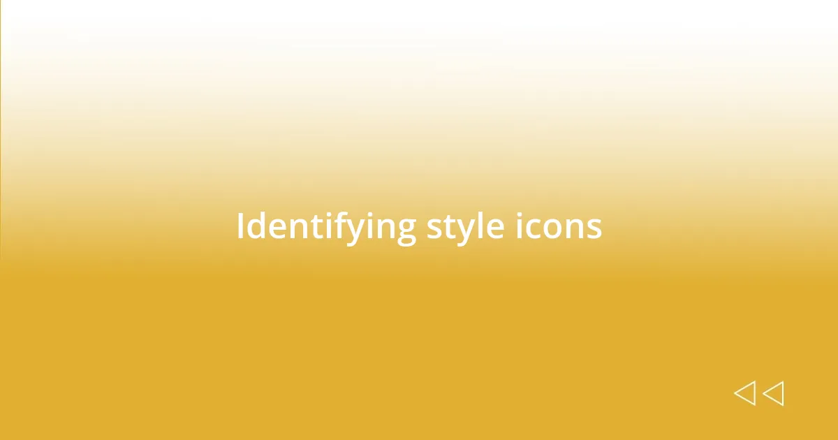 Identifying style icons