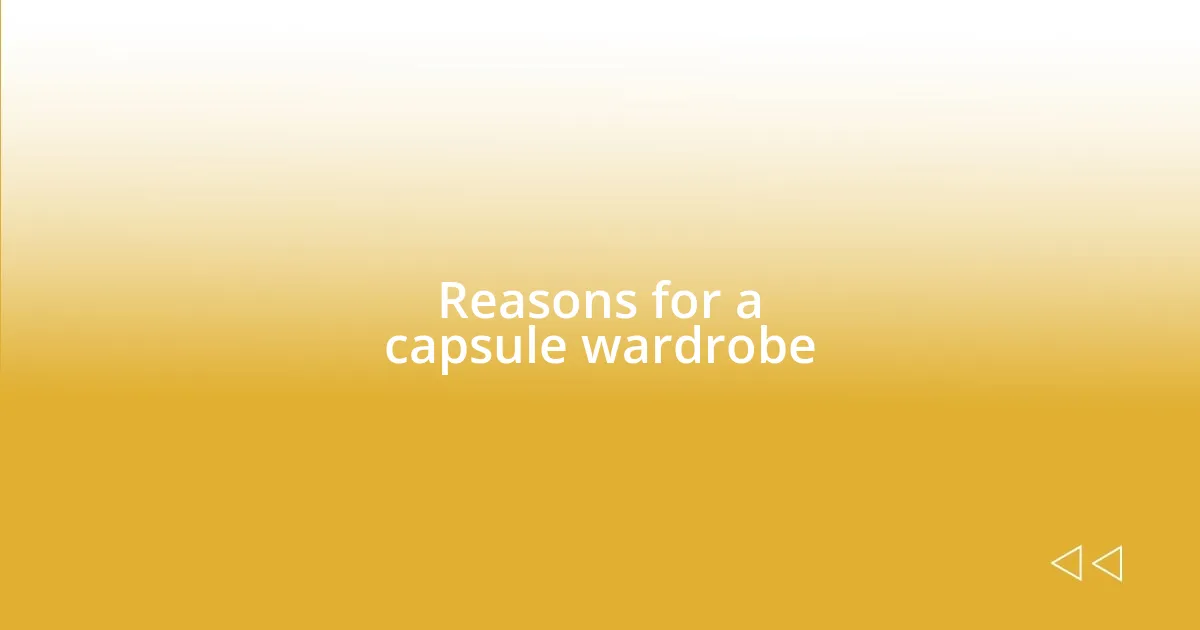 Reasons for a capsule wardrobe