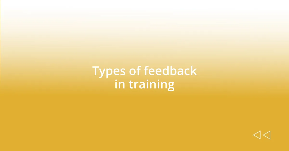 Types of feedback in training