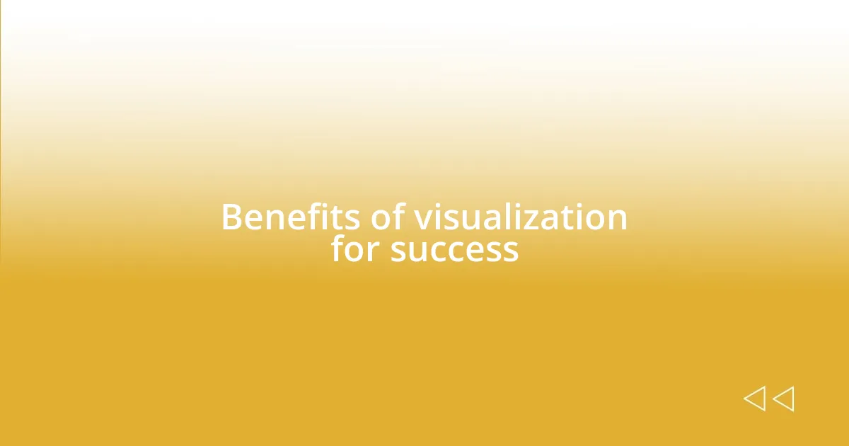 Benefits of visualization for success