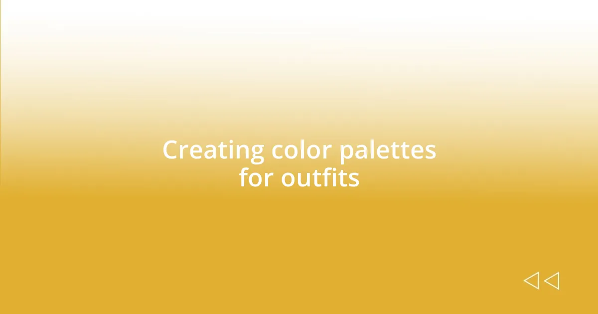 Creating color palettes for outfits