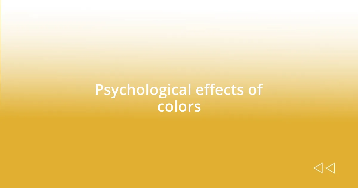 Psychological effects of colors