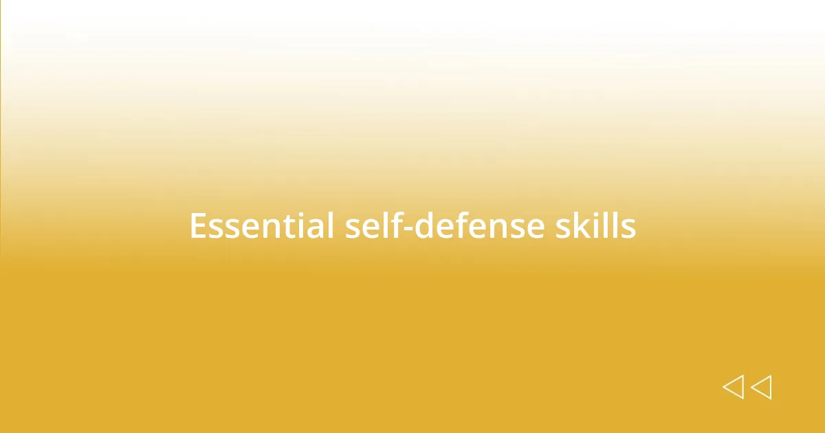 Essential self-defense skills