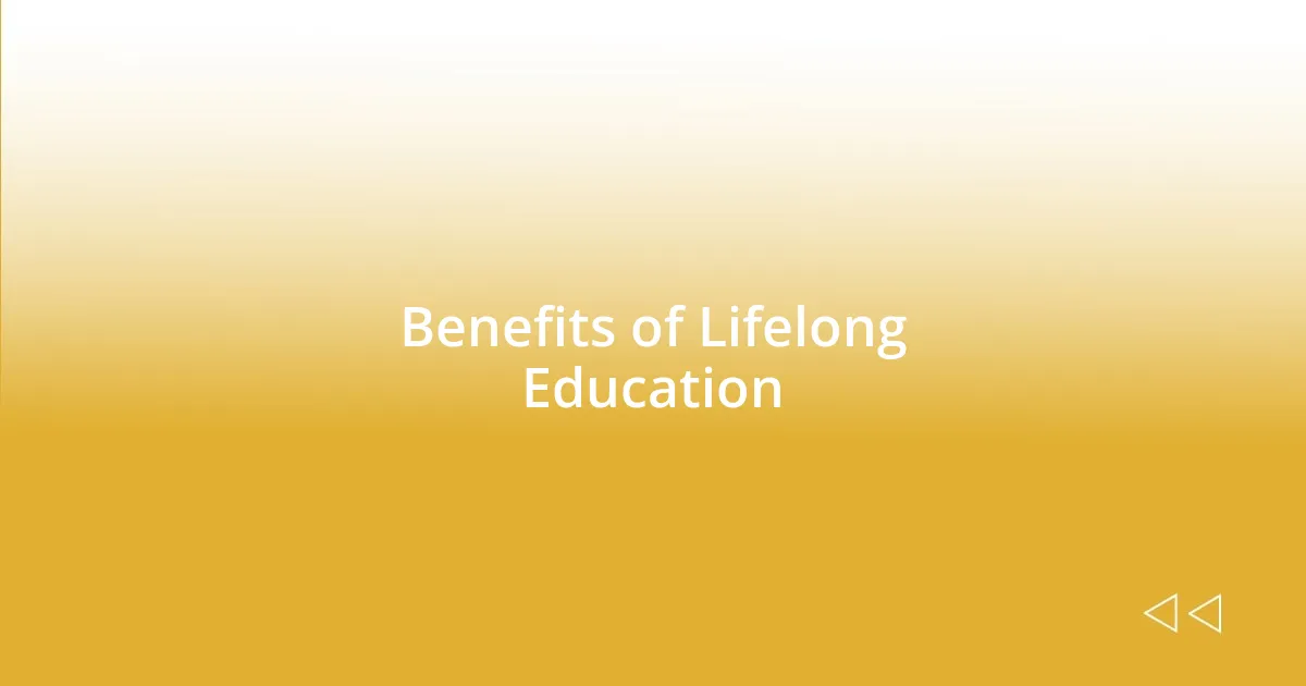 Benefits of Lifelong Education