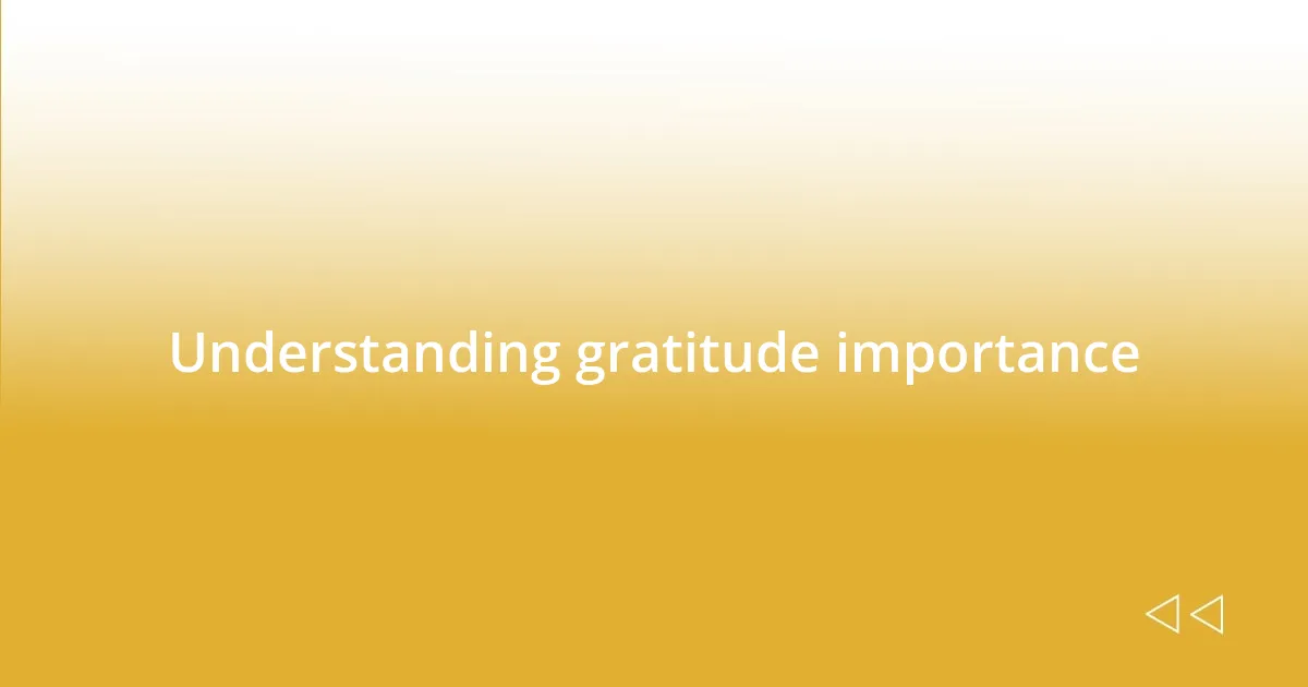 Understanding gratitude importance