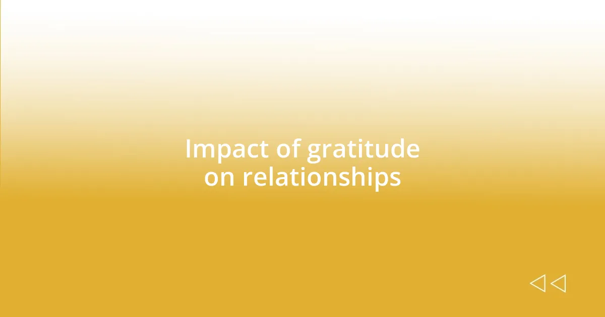 Impact of gratitude on relationships