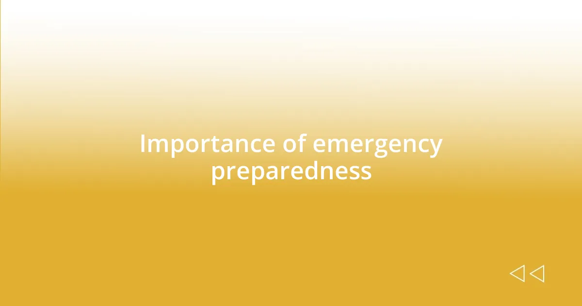 Importance of emergency preparedness