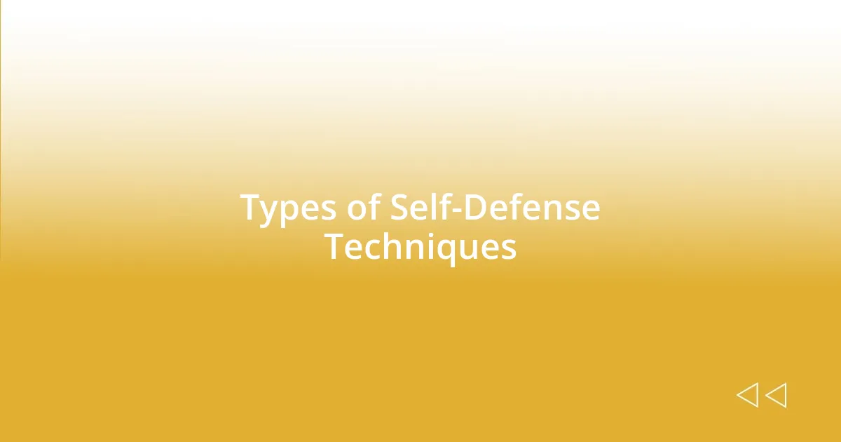 Types of Self-Defense Techniques